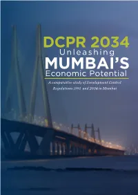 DCPR 2034 Unleashing MUMBAI’S Economic Potential a Comparative Study of Development Control Regulations 1991 and 2034 in Mumbai INTRODUCTION