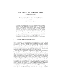 How Far Can We Go Beyond Linear Cryptanalysis?