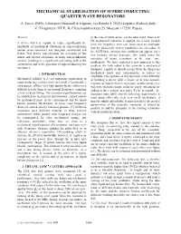 Mechanical Stabilisation of Superconducting Quarter Wave Resonators A