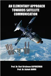 An Elementary Approach Towards Satellite Communication
