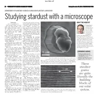 Studying Stardust with a Microscope Thomas Zega Es Are in the Proportion of Forms ABOUT the SCIENTIST SPECIAL to the ARIZONA DAILY STAR of Elements Called Isotopes