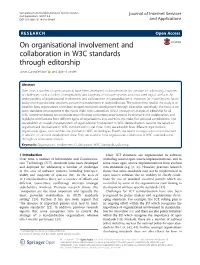 On Organisational Involvement and Collaboration in W3C Standards Through Editorship Jonas Gamalielsson* and Björn Lundell