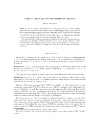 Virtual Retraction Properties in Groups