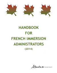 Handbook for French Immersion Administrators (2014) Isbn 978-1-4601-1844-3 (Pdf) Isbn 978-1-4601-1845-0 (Html)