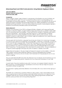 What Is Makaton? Makaton Was Developed in the 1970’S by Margaret Walker, a Speech and Language Therapist, Working in a Long Stay Hospital