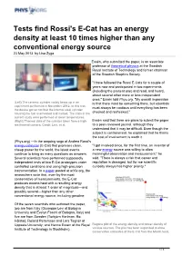 Tests Find Rossi's E-Cat Has an Energy Density at Least 10 Times Higher Than Any Conventional Energy Source 23 May 2013, by Lisa Zyga