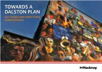 Towards a Dalston Plan Key Issues and Objectives Consultation
