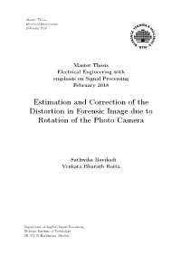 Estimation and Correction of the Distortion in Forensic Image Due to Rotation of the Photo Camera