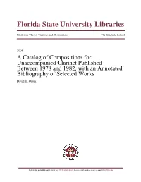 A Catalog of Compositions for Unaccompanied Clarinet Published Between 1978 and 1982, with an Annotated Bibliography of Selected Works David H