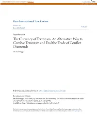 An Alternative Way to Combat Terrorism and End the Trade of Conflict Diamonds Michael Maggi