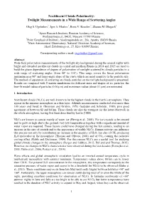 Noctilucent Clouds Polarimetry: Twilight Measurements in a Wide Range of Scattering Angles