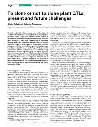 To Clone Or Not to Clone Plant Qtls: Present and Future Challenges
