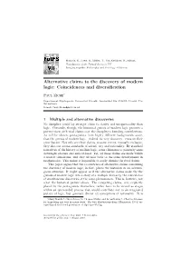 Alternative Claims to the Discovery of Modern Logic: Coincidences and Diversification