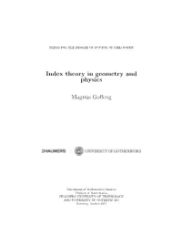 Index Theory in Geometry and Physics Magnus Goffeng