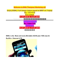 Welcome to BSNL Thanjavur Marketing Cell Enjoy BSNL Full Usage Value Equal to MRP on Topup Rs