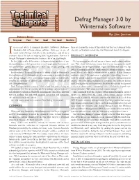 Defrag Manager 3.0 by Winternals Software Column by Jim Justen PRODUCT RATING ❑ Very Poor ❑ Poor ❑ Fair ❑ Good ❑ Very Good ✗❑ Excellent