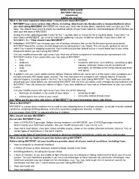 MEDICATION GUIDE MAYZENT (Māʹzĕnt) (Siponimod) Tablets, for Oral Use What Is the Most Important Information I Should Know About MAYZENT? 1