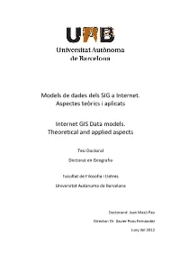 Models De Dades Dels SIG a Internet. Aspectes Teòrics I Aplicats