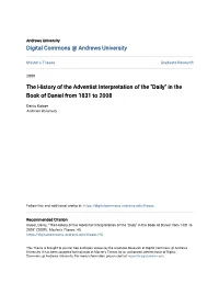 The History of the Adventist Interpretation of the "Daily" in the Book of Daniel from 1831 to 2008