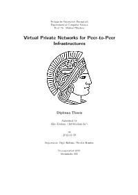 Virtual Private Networks for Peer-To-Peer Infrastructures