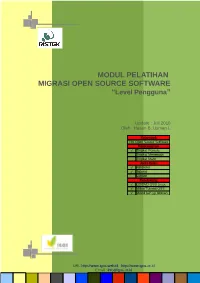 MODUL PELATIHAN MIGRASI OPEN SOURCE SOFTWARE “Level Pengguna”