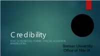 Stetson University Office of Title IX What Is Credibility?