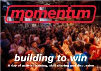 Building to Win a Day of Activist Training, Skill Sharing and Discussion Stalls (Main Hall)