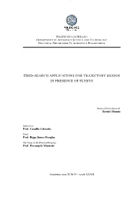 Grid-Search Applications for Trajectory Design in Presence of Flybys