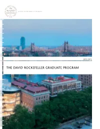 The David Rockefeller Graduate Program Non-Departmental Campus Promotes In- 2Alumni Have Teractions Between Won the Nobel Fields Prize