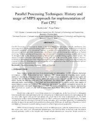 Parallel Processing Techniques: History and Usage of MIPS Approach for Implementation of Fast CPU