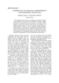 Cognitive Dissonance Theory Has Been Reformulated by Some Authors Since the Original Statement (Festinger, 1957) Ap- Peared in T