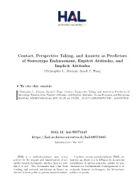 Contact, Perspective Taking, and Anxiety As Predictors of Stereotype Endorsement, Explicit Attitudes, and Implicit Attitudes Christopher L