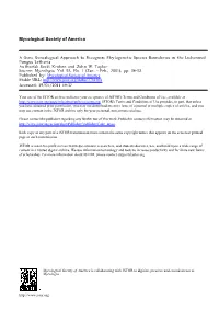 A Gene Genealogical Approach to Recognize Phylogenetic Species Boundaries in the Lichenized Fungus Letharia Author(S): Scott Kroken and John W