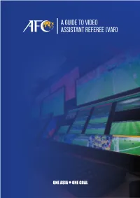 A GUIDE to VIDEO Assistant REFEREE (VAR)