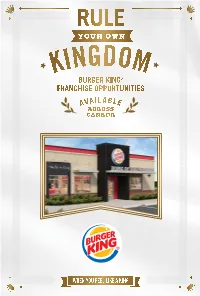 BURGER KING® Is the Second Largest Fast Food Hamburger Chain in the World