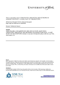 Creativities, Innovation, and Networks in Garage Punk Rock : a Case Study of the Eruptörs