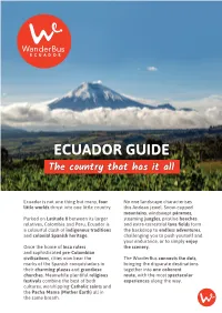 ECUADOR GUIDE the Country That Has It All