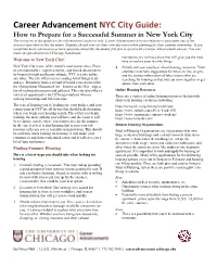 Career Advancement NYC City Guide: How to Prepare for a Successful Summer in New York City the Resources in This Guide Are for Informational Purposes Only