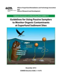 Guidelines for Using Passive Samplers to Monitor Organic Contaminants at Superfund Sediment Sites 1