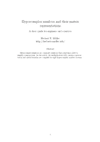 Hypercomplex Numbers and Their Matrix Representations