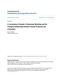 A Community of Smarks: Professional Wrestling and the Changing Relationship Between Textual Producers and Consumers