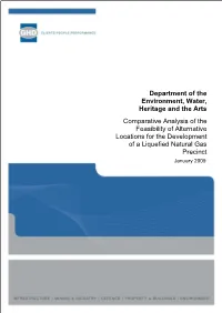 Comparative Analysis of the Feasibility of Alternative Locations for the Development of a Liquefied Natural Gas Precinct January 2009 Contents