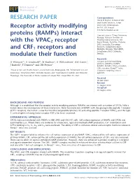 Receptor Activity Modifying Proteins (Ramps) Interact with the VPAC2 Receptor and CRF1 Receptors and Modulate Their Function
