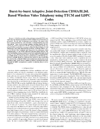 Burst-By-Burst Adaptive Joint-Detection CDMA/H.26L Based Wireless Video Telephony Using TTCM and LDPC Codes J