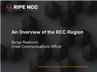 An Overview of the RCC Region