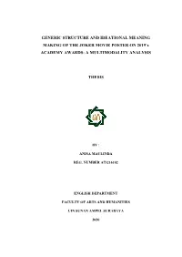 GENERIC STRUCTURE and IDEATIONAL MEANING MAKING of the JOKER MOVIE POSTER on 2019'S ACADEMY AWARDS: a MULTIMODALITY ANALYSIS T