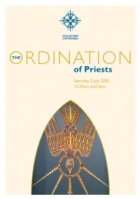 ORDINATIONTHE of Priests Saturday 3 July 2021, 10.30Am and 3Pm