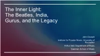 The Inner Light: the Beatles, India, Gurus, and the Legacy