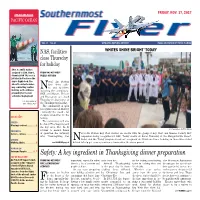 A Key Ingredient in Thanksgiving Dinner Preparation TOP of PAGE ONE: an F/A-18E Super Hornet, from NAS Key West Important, Especially When Safer from Fire