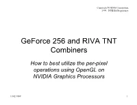 Geforce 256 and RIVA TNT Combiners